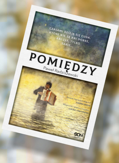 „Pomiędzy” – premiera książki Pawła Radziszewskiego
