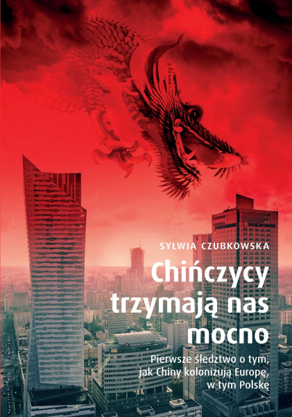 Okładka książki "Chińczycy trzymają nas mocno"