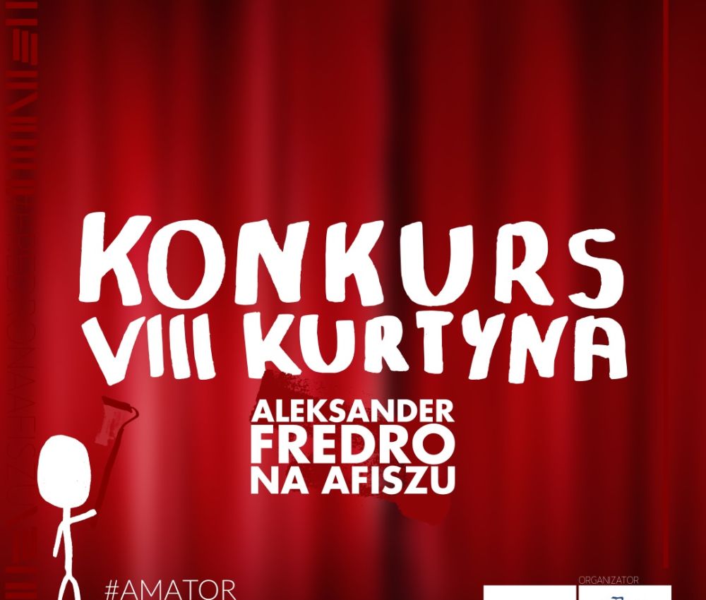 Czerwona kurtyna teatralna. Na niej biały napis: "Konkurs VIII Kurtyna, Aleksander Fredro na afiszu" 