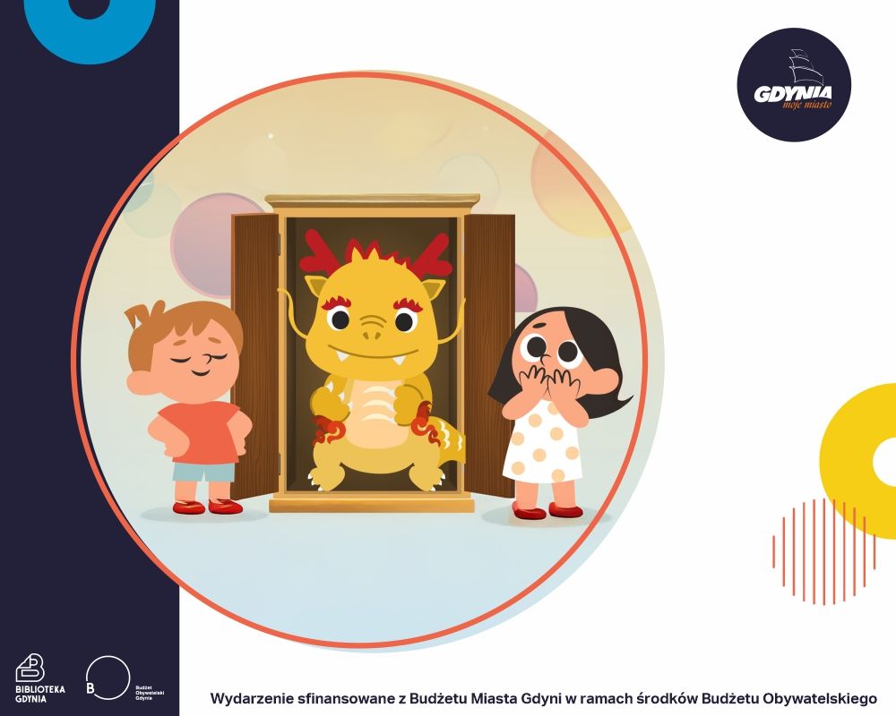 Ilustracja przedstawiająca złotego smoka w szafie obok której stoi dwoje dzieci. Na ilustracji: logo miasta Gdynia, dopisek o sfinansowaniu wydarzenia w ramach Budżetu Obywatelskiego
