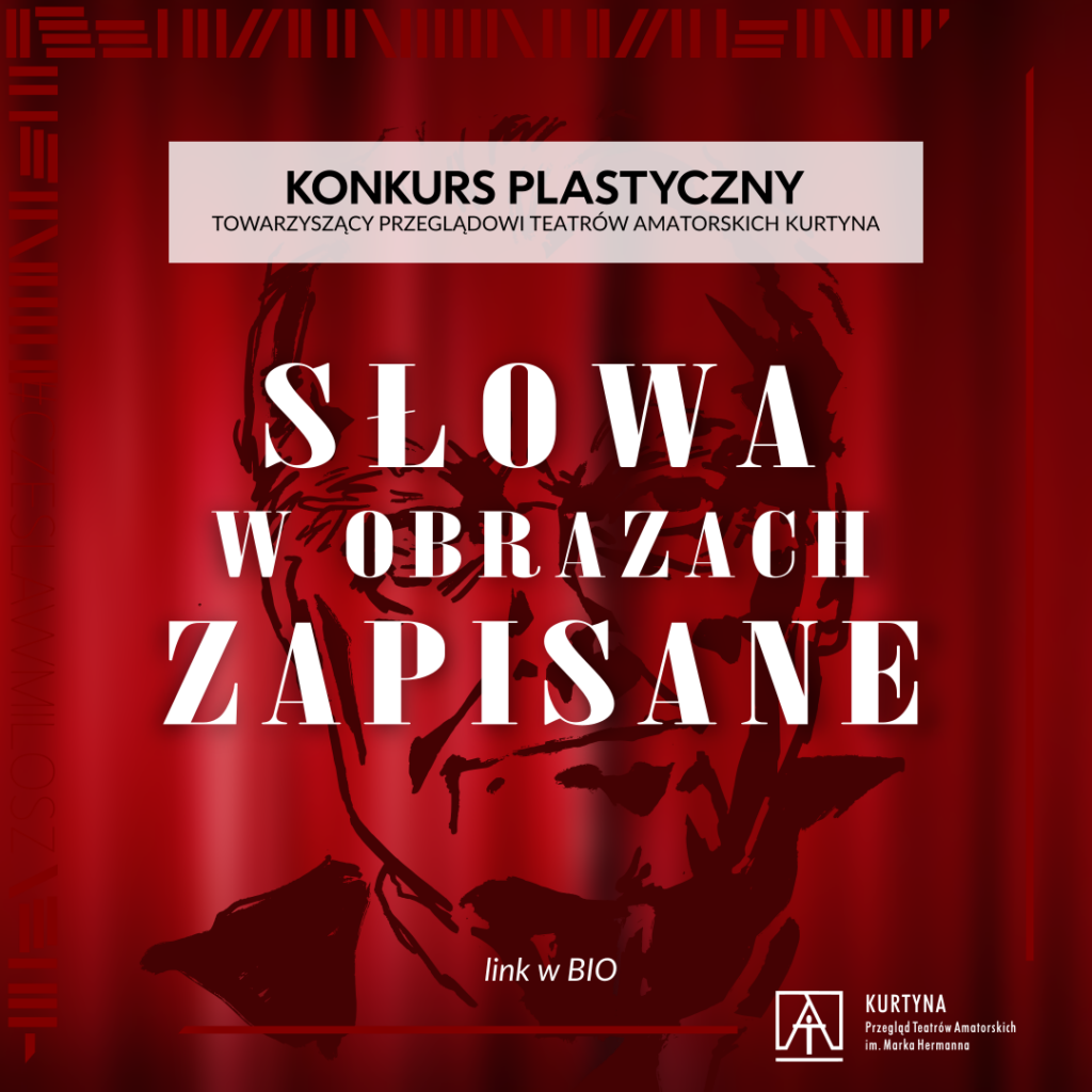 Na czerwonej kurtynie wyrysowana twarz Czesława Miłosza. Na środku biały napis: "Słowa w obrazach zapisane"