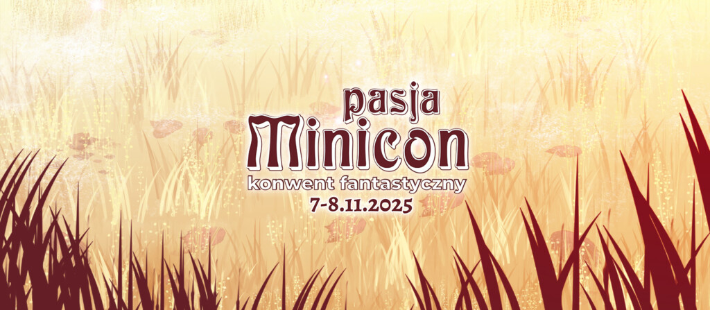 Pasja Minicon Konwent fantastyczny 7-8.11.2025