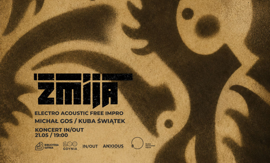 Abstrakcyjna grafika. Na środku czarny napis: "Żmija". Poniżej informacje: "Electro acoustic free impro. Michał Gos / Kuba Świątek. Koncert IN/OUT. 21.05/19:00". Na dole logotypy Biblioteki Gdynia i partnerów oraz Budżetu Obywatelskiego.
