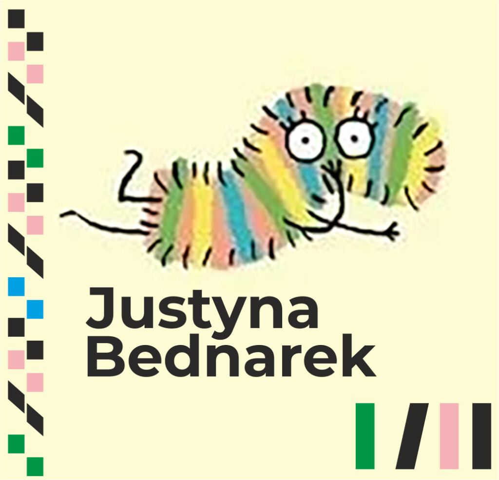 Kolorowa skarpetka z oczami oraz rękami i nogami. Pod nią napis "Justyna Bednarek"