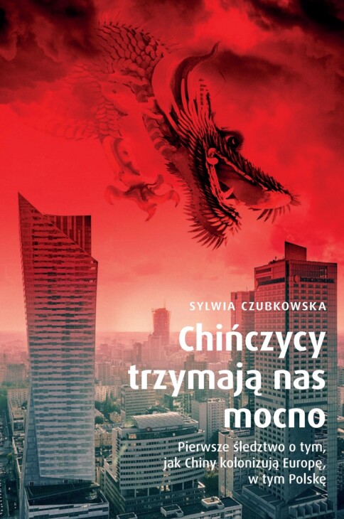Okładka książki "Chińczycy trzymają nas mocno"