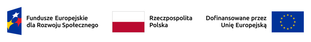 Belka logotypowa: Fundusze Europejskie dla Rozwoju Społecznego, Rzeczpospolita Polska, Dofinansowane przez Unię Europejską