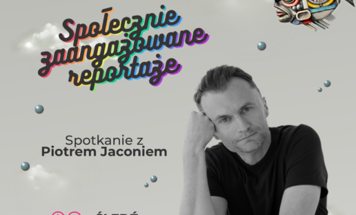 Piotr Jacoń na szarym tle, napis Społecznie zaangażowane reportaże na tęczowym tle