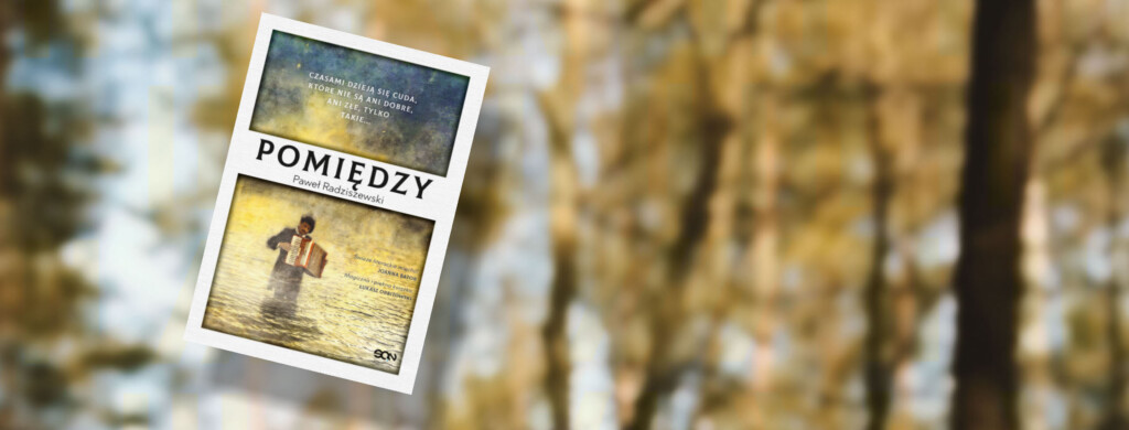 Paweł Radziszewski Pomiędzy