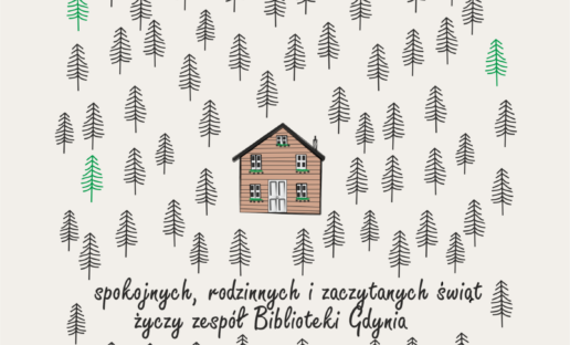 Karta świąteczna. Na białym tle, na środku drewniany domek. Wokół niego świerki. Na dole napis "Spokojnych, rodzinnych i zaczytanych świąt życzy zespół Biblioteki Gdynia/