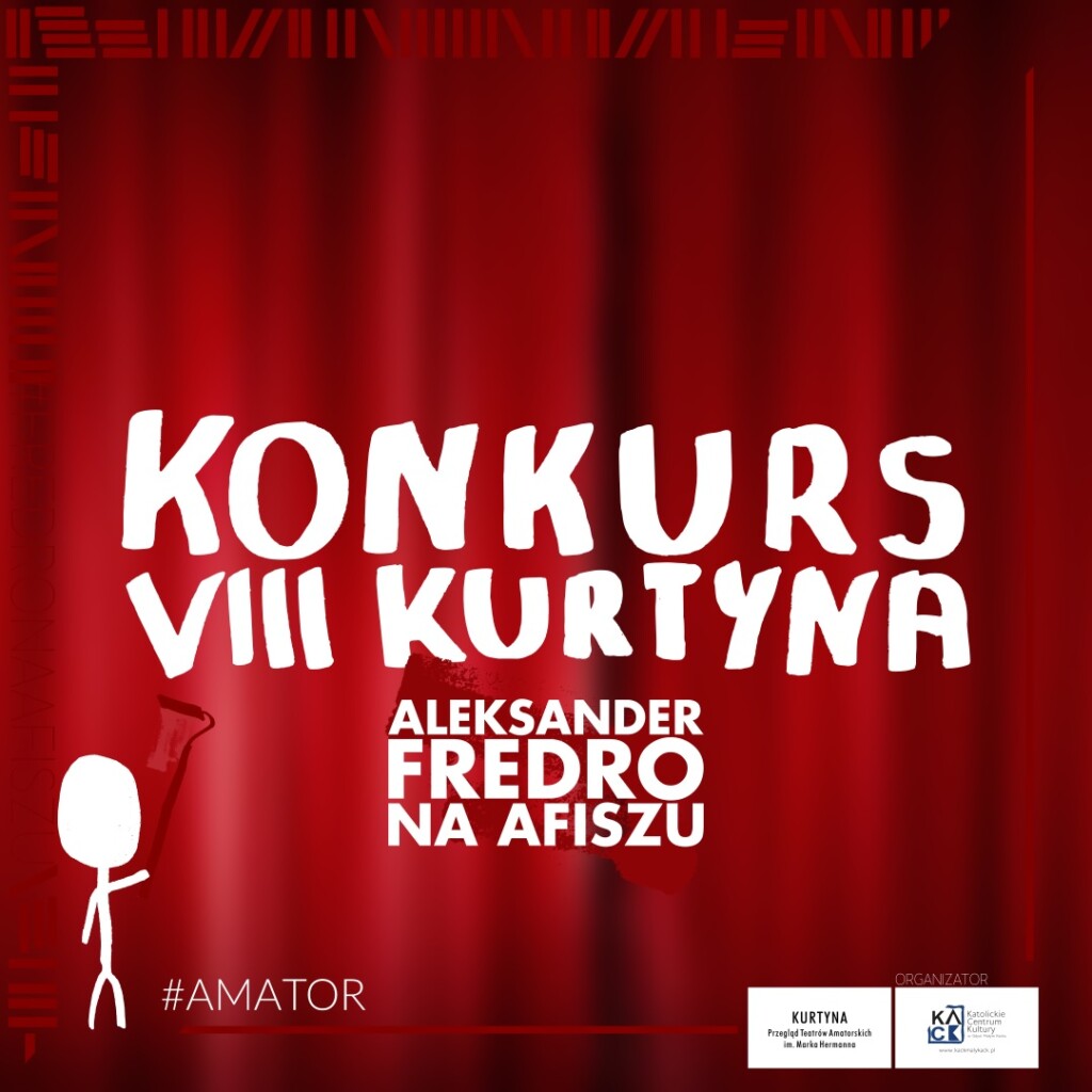 Czerwona kurtyna teatralna. Na niej biały napis: "Konkurs VIII Kurtyna, Aleksander Fredro na afiszu"