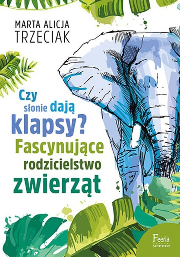 Okładka książki "Czy słonie dają klapsy?"