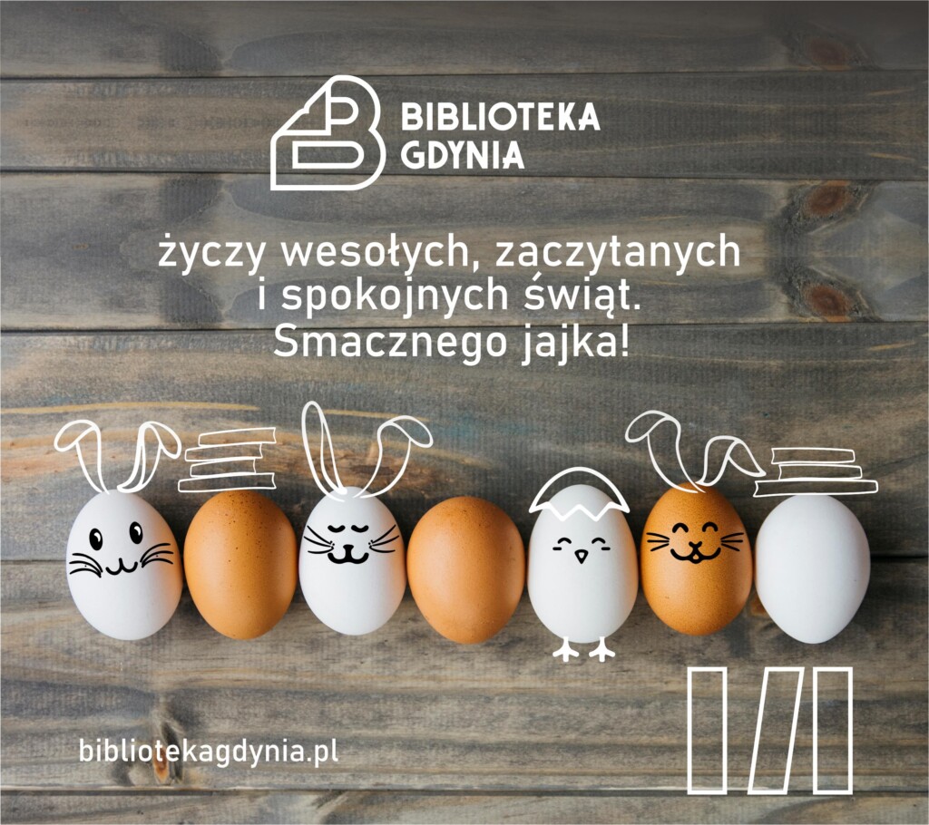 Leżące na drewnianym stole, ustawione w rządku jaja. Część z nich ma na sobie malunki przedstawiające uśmiechnięte buźki zajęcy oraz kurczaka. Nad niektórymi z nich są również dorysowane uszy zająca, dodatkowa skorupka lub książki. Powyżej napis: "Bibliot