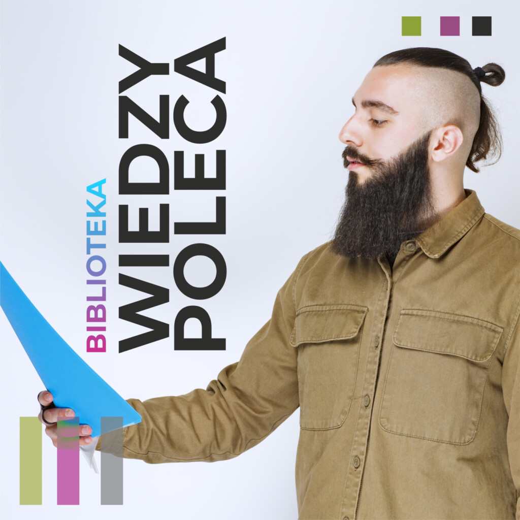 Grafika przedstawia brodatego mężczyznę trzymającego teczkę. Nad teczką znajduje się napis "Biblioteka Wiedzy poleca"