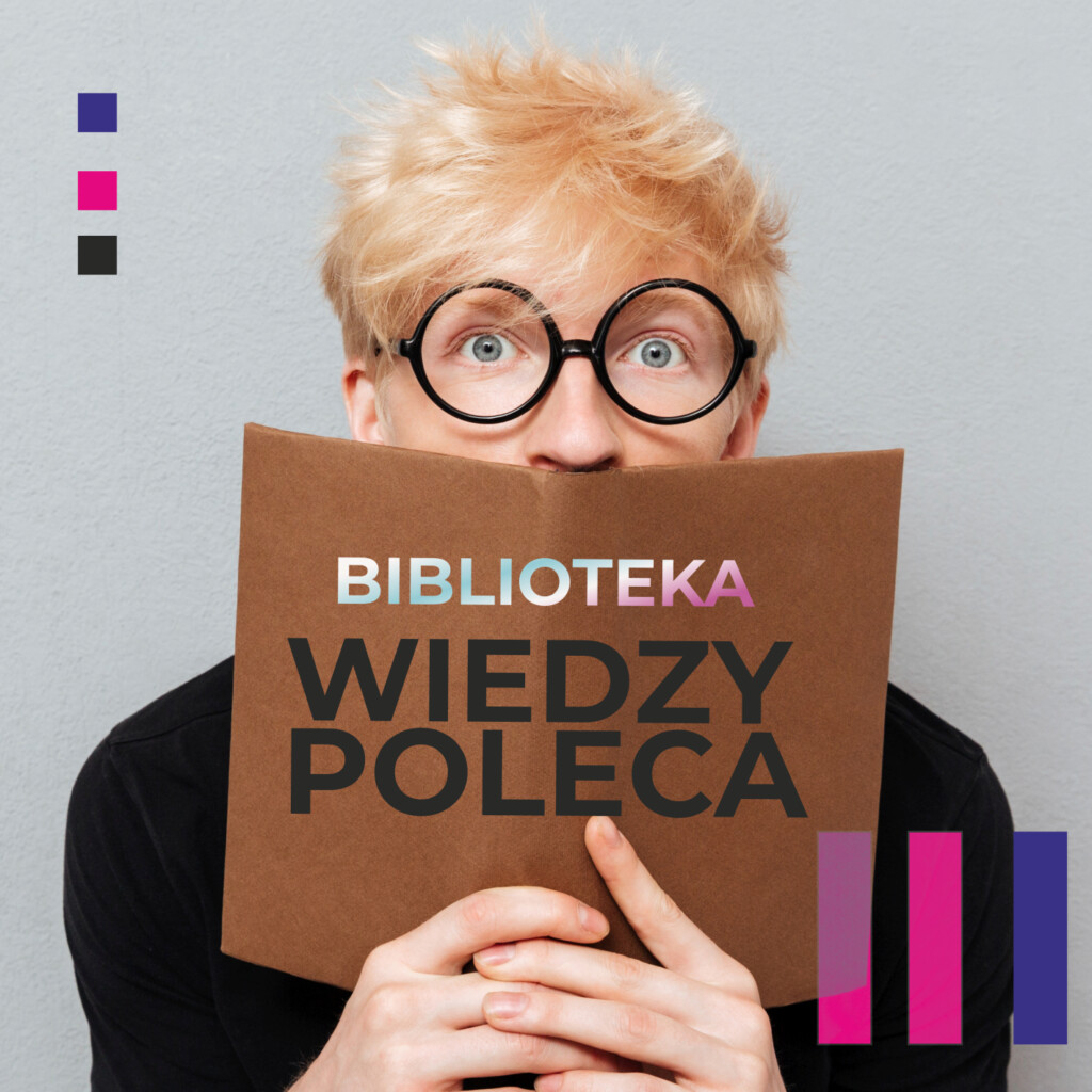 Baner cyklu Biblioteka Wiedzy Poleca z trzymającym otwartą książkę mężczyzną.