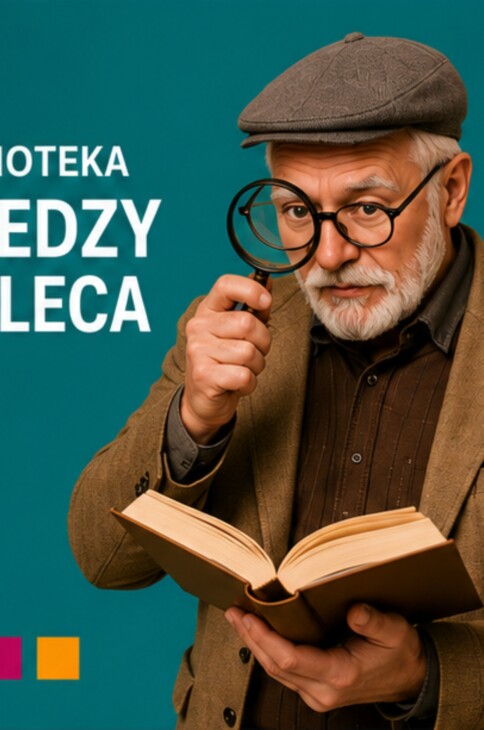 Starszy mężczyzna w kaszkiecie z lupką przy oku patrzy na otwartą książkę. Obok napis Biblioteka Wiedzy Poleca.