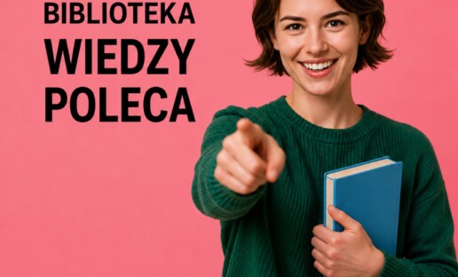 Uśmiechnięta kobieta wskazuje palcem w ekran, trzymając książkę przy piersi. Obok napis Biblioteka Wiedzy Poleca.