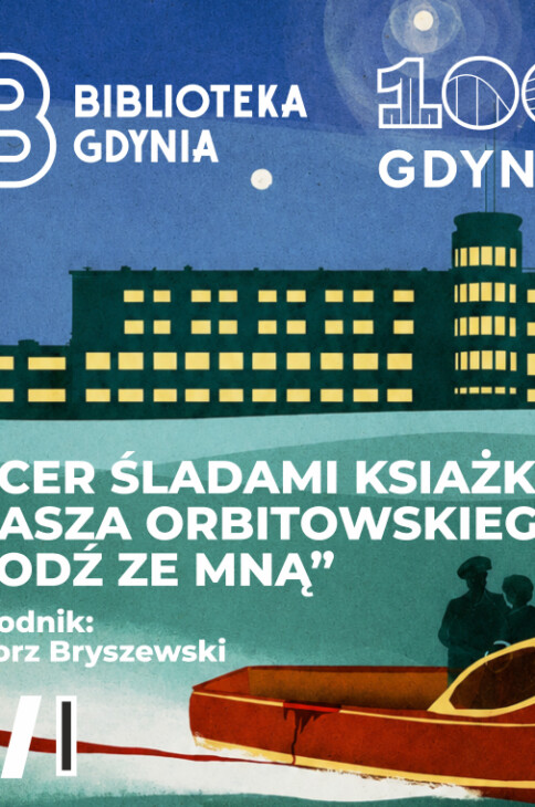 Grafika zapraszająca na spacer śladami książki Łukasza Orbitowskiego "Chodź ze mną"