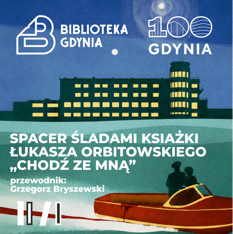 Grafika zapraszająca na spacer śladami książki Łukasza Orbitowskiego "Chodź ze mną"