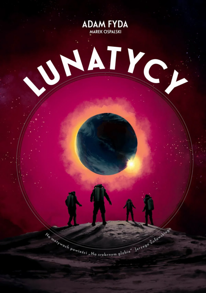 Okładka komiksu "Lunatycy" Jerzy Żuławski, Adam Fyda, Marek Ospalski