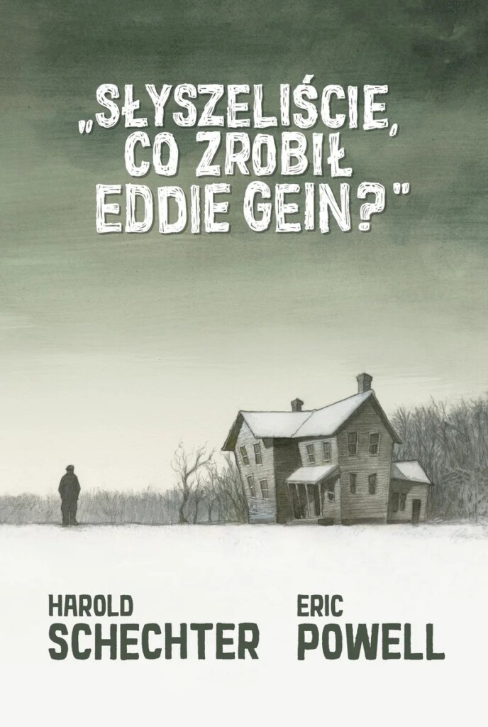 Okładka komiksu "Słyszeliście, co zrobił Eddie Gein"?