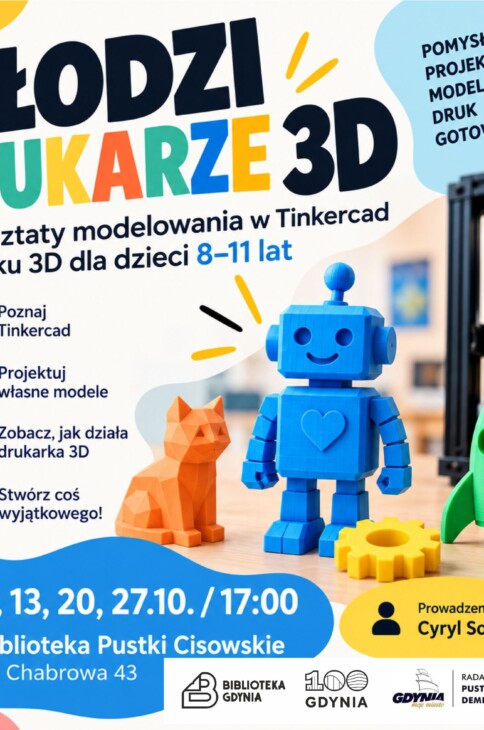Zaproszenie na warsztaty z druku 3D.