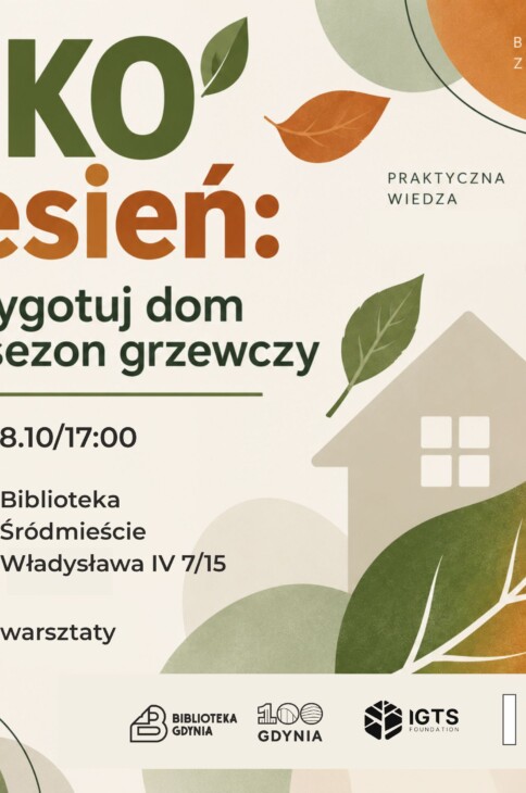 Zaproszenie na spotkanie Eko jesień: przygotuj dom na sezon grzewczy.